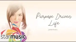 Jamie Rivera - Purpose Driven Life (Audio) 🎵 | Inspirations