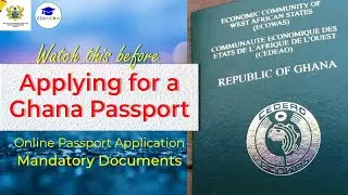 GHANA PASSPORT | REQUIRED DOCUMENTS #EduMedia #Passport