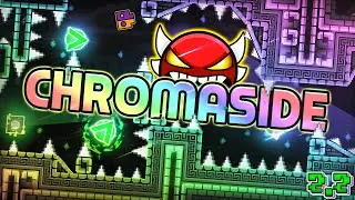 Geometry Dash 2.2 - Chromaside 100% GAMEPLAY Online (Qalli) INSANE DEMON