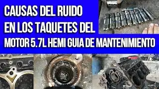 Problemas Comunes en el Motor 5.7L HEMI: &iquest;Por qu&eacute; los taquetes hacen ruido?