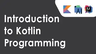 Introduction to Kotlin Language