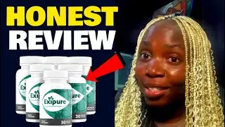 EXIPURE Weight Loss Supplement 2022 - MY HONEST REVIEW