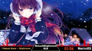 I Wanna Know - Nightcore
