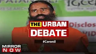 Coronil gets caught up in a controversy, IMA slams Health Minister| The Urban Debate