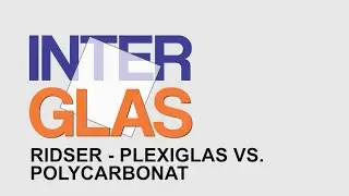 Ridser - plexiglas vs  polycarbonat