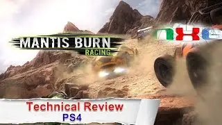 Mantis Burn Racing: Technical Review PS4