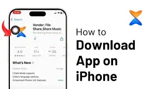 How to Download Xender App on iPhone