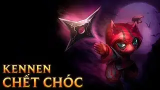 Kennen Chết Ch&oacute;c - Deadly Kennen - Skins lol