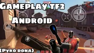 tf2 Android (Gameplay pyro dona) sniper