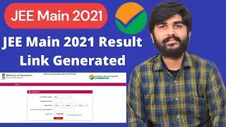 JEE Main 2021 Result Link Generated | JEE Main 2021 Result August | JEE MAIN RESULT 2021