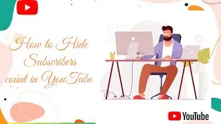 How to hide 'Subscribers in Youtube?' | Subscribers hide kaise kare? | Mr. Wall