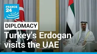Turkey's Erdogan visits the United Arab Emirates to improve long-strained ties &bull; FRANCE 24 English