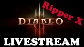 Diablo 3 Livestream Marathon (LIVE - 11am Pacific Time) Finished
