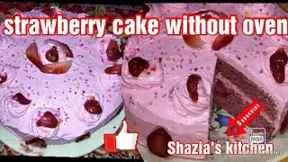 strawberry 🍓 cake without oven/strawberry frosting/by Shazia's kitchen
