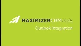 Как установить интеграцию Outlook в вашу систему Maximizer CRM