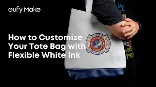How to Customize Your Tote Bag with Flexible White Ink #eufymake