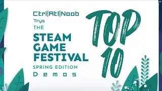 10 Indie Games to Watch out for | Steam Game Festival | Spring Edition 2020 | CtrlAltNoob