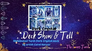 Illuminated Tarot * Dark Crystal * Tarot deck medium size review (from artist C. Herzer)