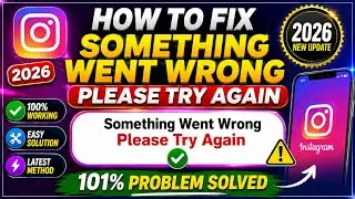 How To Fix Something Went Wrong Please Try Again Error On Instagram 2025 #somethingwentwrongtryagain