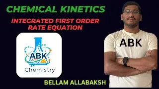 CHEMICAL KINETICS | Integrated Rate Equation for First Order Reaction (Full Concept) | JEE/NEET/KCET