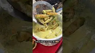 Mirchi Pakoda at just Rs 10/-😳😱|| Indian Street Food