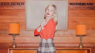 Julia Jacklin - Motherland