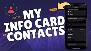 How to Set/Change Contacts My Info Card on iPhone 16