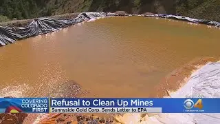 Mining Company Refuses To Clean Up Gold King Mine