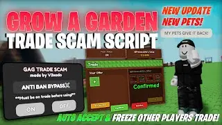 [🔄Trading Update] Grow A Garden Script Trade Scam,Freeze Other Players Trade! | New Update | No Key