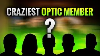 Craziest OpTic Member