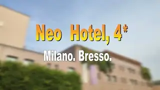 Neo Hotel, 4*. Milano. Bresso.