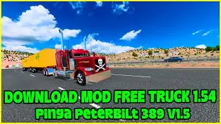 ATS 1.54||DOWNLOAD MOD FREE TRUCK Pinga Peterbilt 389 v1.5 ||