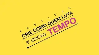 CRIE como quem LUTA: tempo
