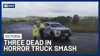 Three Dead In Horror Smash After Truck Crushes Car In Western Victoria | 10 News