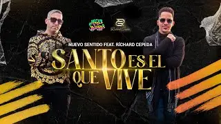 SANTO ES EL QUE VIVE - Nuevo Sentido ft Richard Cepeda |versi&oacute;n merengue|
