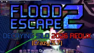 Flood Escape 2 | Decaying Silo 2026 REDUX UPDATE
