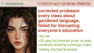 Feminist Corrects Professor On Gendered Language, Fails For Disrupting Class
