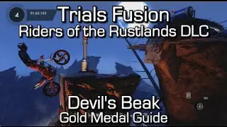 Trials Fusion - Devil's Beak Gold Medal Guide - Riders of the Rustlands DLC
