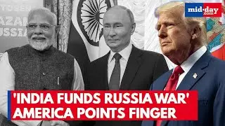 &ldquo;India Funding Russia&rsquo;s War&rdquo; - Trump&rsquo;s Top Official Makes Serious Allegations