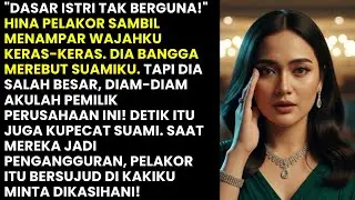 PELAKOR MENAMPAR WAJAHKU DI PESTA, TAPI DIAM-DIAM AKULAH PEMILIK PERUSAHAAN! SUAMI DIPECAT & SUJUD!