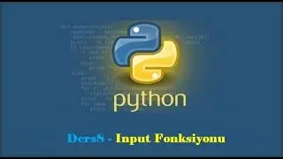 Python #8 - Input Fonksiyonu