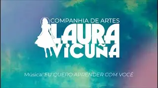 BEATA LAURA VICUÑA | MÚSICA: EU QUERO APRENDER COM VOCÊ