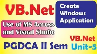 03 PGDCA II Sem VB Net How To Create Windows Application in Visual Studio