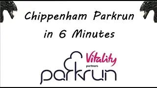 Chippenham Parkrun in 6 Minutes