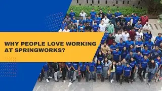 Why people love working at Springworks?