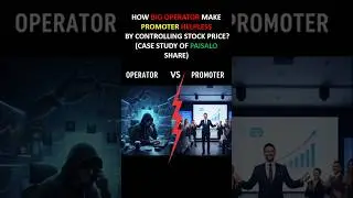 Operator VS Promoter | Operator stock manipulation | Operator control price | PAISALO CASE Study