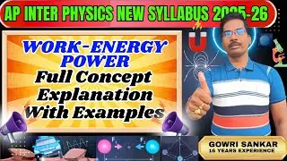AP Intermediate Physics New Syllabus|| Unit-5 || Work - Energy and Power Full Concept|| Must Watch