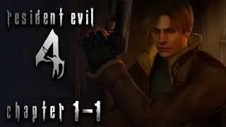 RESIDENT EVIL 4 — Full Gameplay Walkthrough CHAPTER 1 - 1 [1440p60/PC] No Commentary