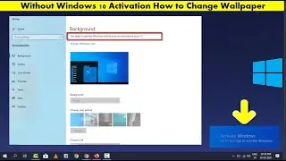 How to Change Windows 10&rsquo;s Wallpaper without Activation | Easy Legal Method