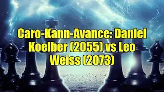 Caro-Kann-Avance: Daniel Koelber (2055) vs Leo Weiss (2073)